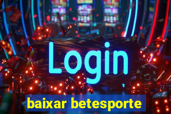 baixar betesporte